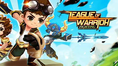 League of warrior: Fighting