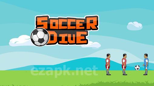 Soccer dive