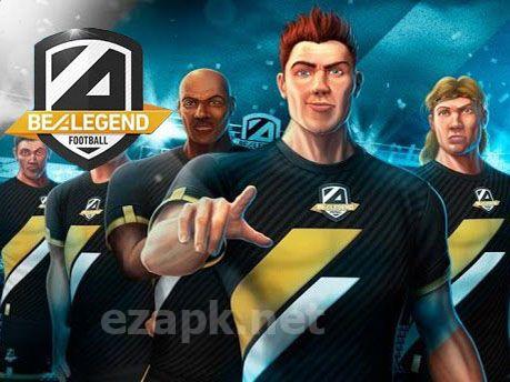 Be a legend: Football