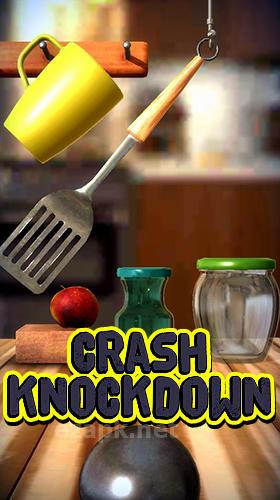 Crash knockdown