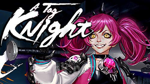 Tag knight
