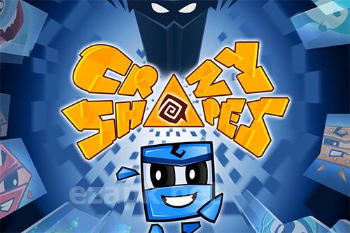 Crazy shapes