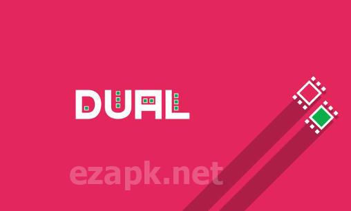 Dual!