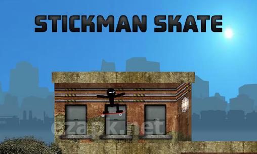 Stickman skate
