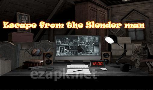 Escape from the Slender man