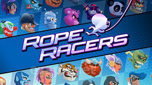 Rope racers
