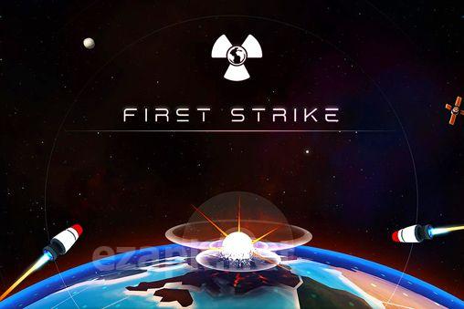 First strike