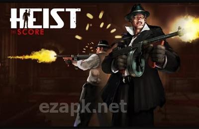 HEIST The Score