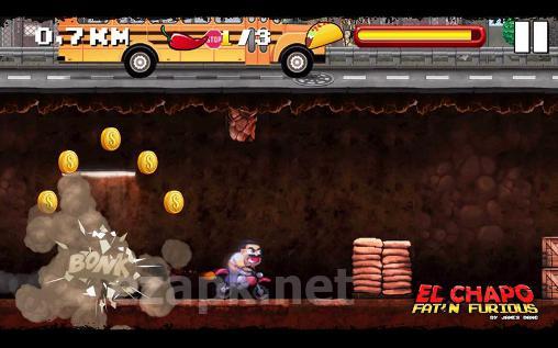 El Chapo: Fat'n furious!