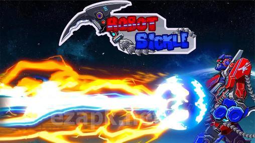 Toy robot war: Robot sickle