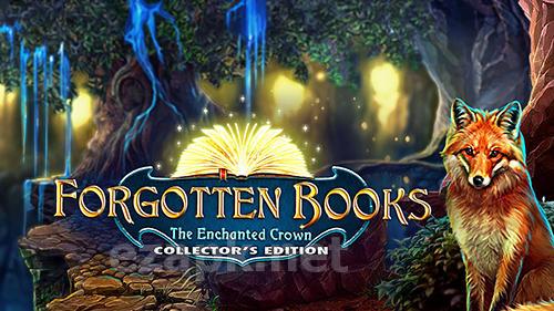 Forgotten books: The enchanted crown. Collector’s edition