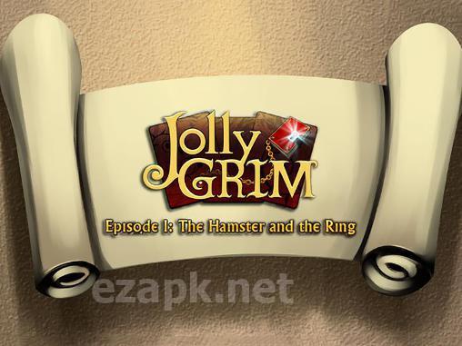 Jolly Grim. Episode 1: The hamster and the ring