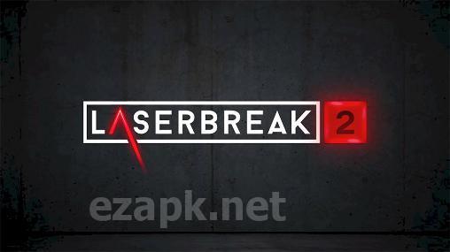 Laserbreak 2