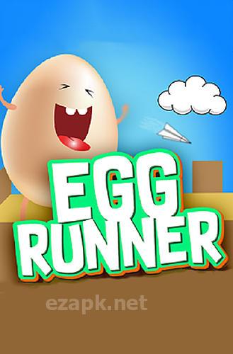 Egg runner
