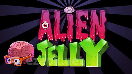 Alien jelly: Food for thought!
