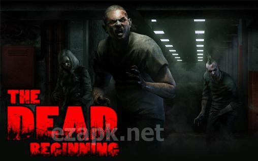 The dead: Beginning
