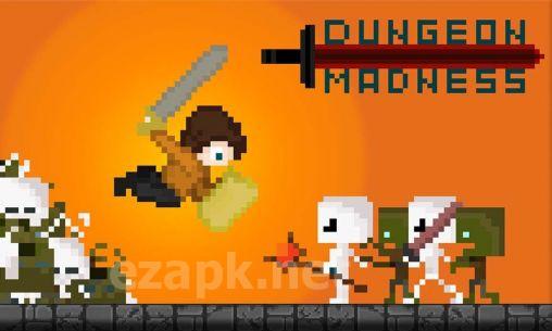 Dungeon madness