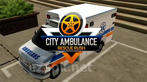 City ambulance: Rescue rush