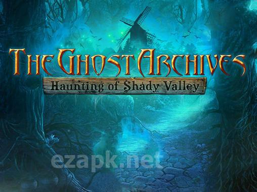 The ghost archives: Haunting of Shady Valley