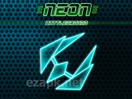 Neon battleground