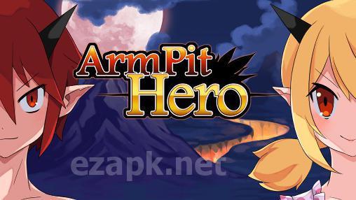 Armpit hero: King of hell