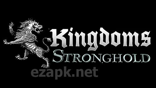 Kingdom’s stronghold