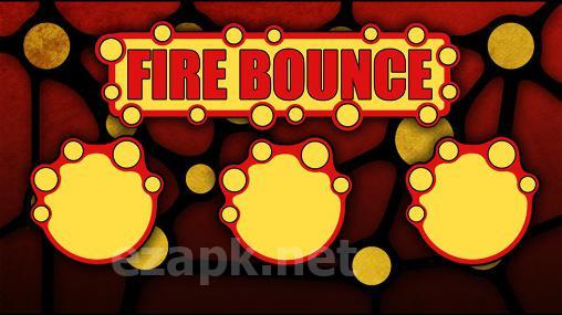 Fire bounce 2D