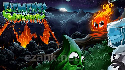 Elements vs. monsters