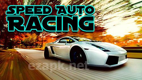 Speed auto racing