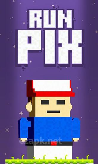 Run pix