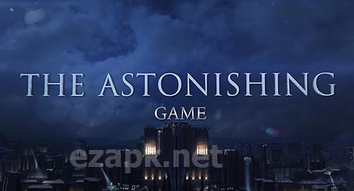 The astonishing game