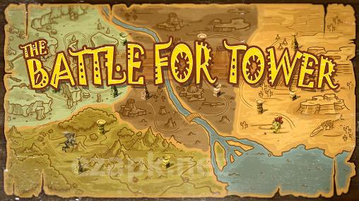 The battle for tower