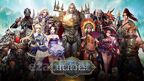 Soul of heroes: Empire wars