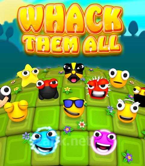 Whack them all