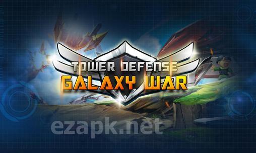 Tower defense: Galaxy war