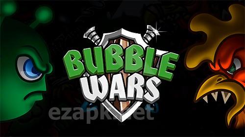Bubble wars