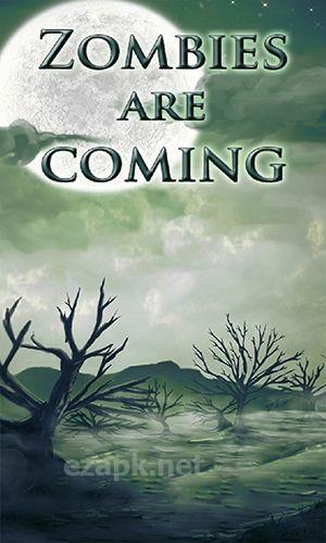Zombies are coming