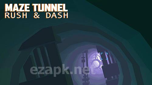 Maze tunnel: Rush and dash