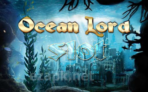 Ocean lord: Slots