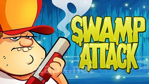 Swamp attack