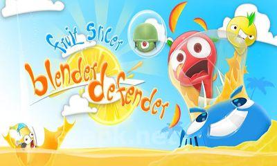 Blender Defender: Fruit Slicer