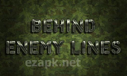 Behind enemy lines