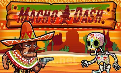 Macho Dash