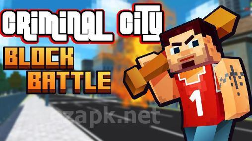 Criminal city: Block battle