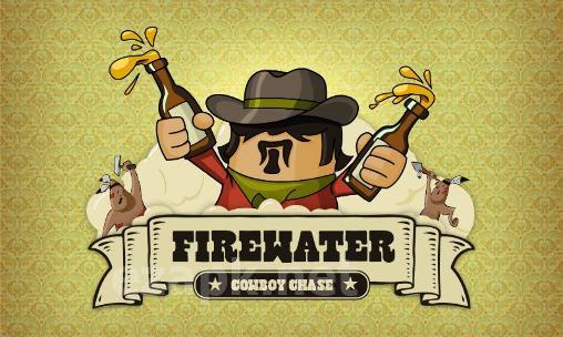 Firewater: Cowboy chase