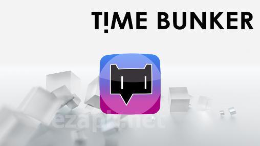 Time bunker
