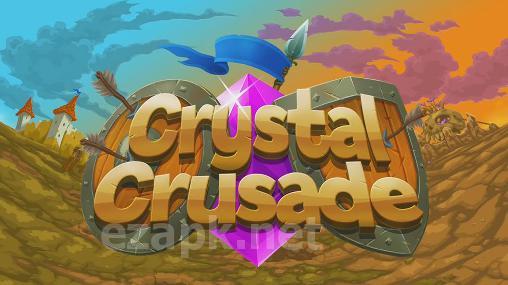 Crystal crusade