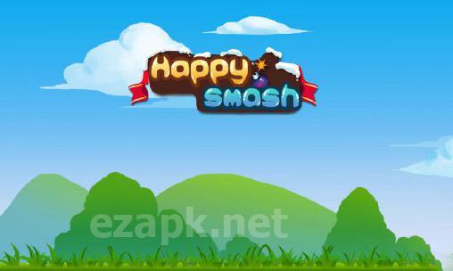 Happy smash