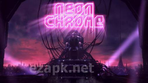 Neon chrome