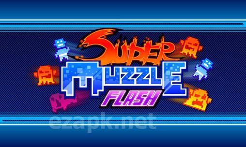 Super muzzle flash